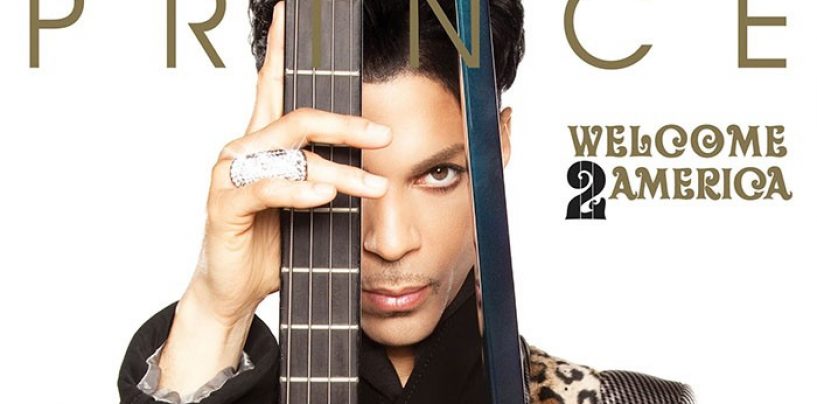 The Genius and Foresight of Prince Revealed Again in ‘Welcome 2 America’