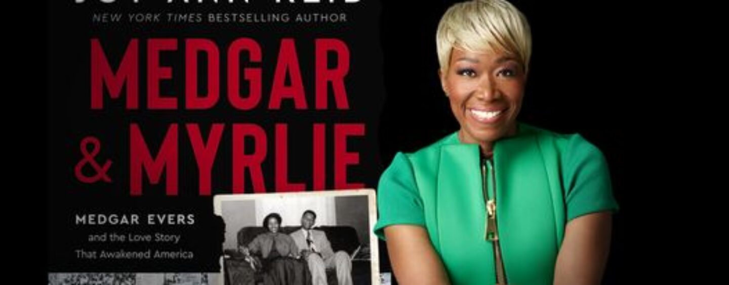 Intriguing Insights: Joy-Ann Reid Explores Medgar and Myrlie Evers’ Love Story and Impact on Civil Rights