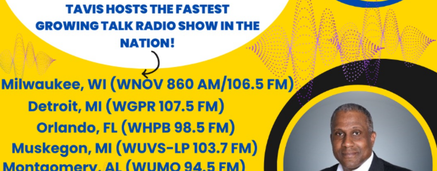 “Tavis Smiley” Announces 11 New Markets, Expands Into Key Swing States of Michigan and Wisconsin