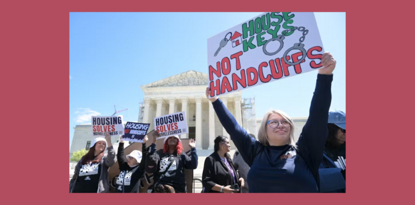 Supreme Court Rules Cities Can Ban Homeless People From Sleeping Outdoors – Sotomayor Dissent Summarizes Opinion as ‘Stay Awake or Be Arrested’