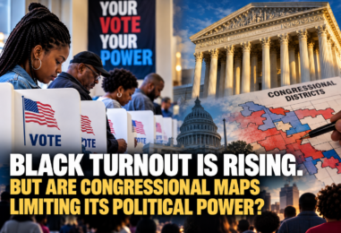Black Turnout Is Rising. But Are Congressional Maps Limiting Its Political Power?