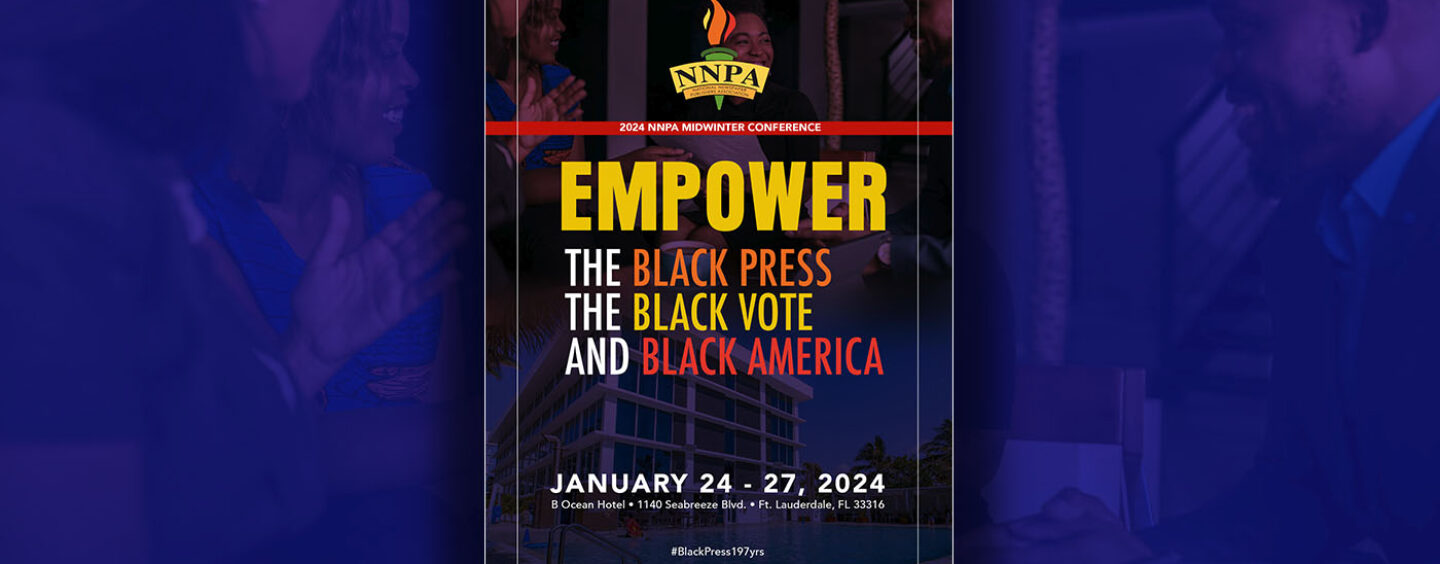 NNPA 2024 Annual Mid-Winter Conference to Empower Black America