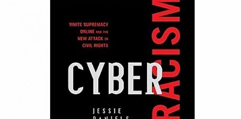 Cyber Racism: White Supremacy Online and the New Attack on Civil Rights (Perspectives on a Multiracial America)