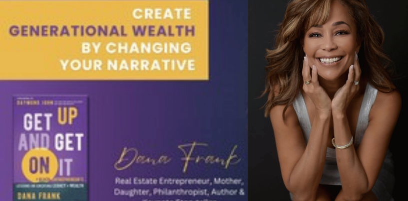 Dana Frank’s ‘Get Up & Get on It!’ Illuminates Black Wealth-Building and Resilience Through Generations