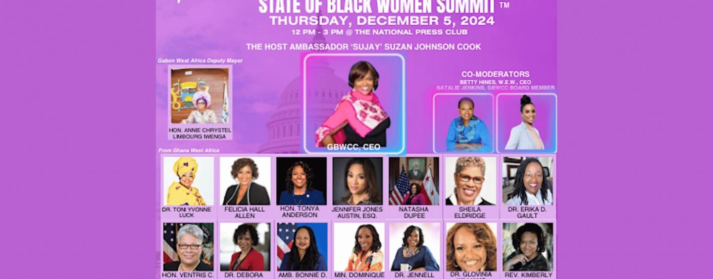 Global Black Women’s Chamber of Commerce State of Black Women Summit™️