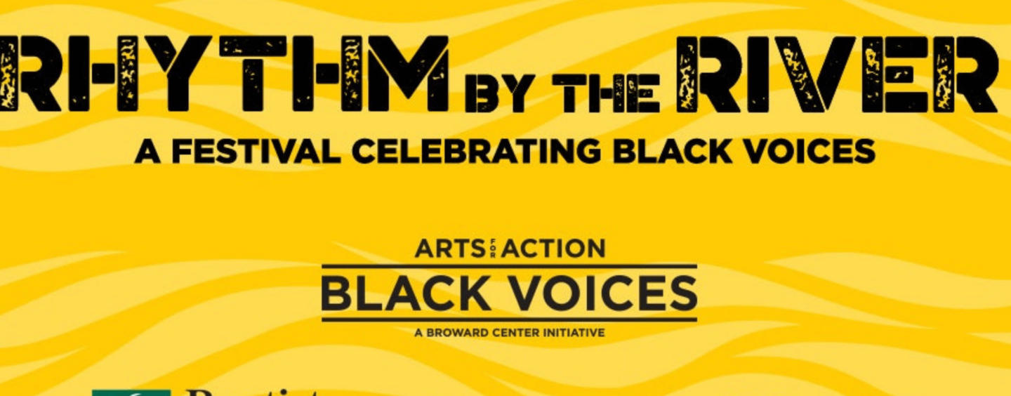 Broward Center Kicks Off the New Year With Free Fourth Annual Rhythm by the River Festival