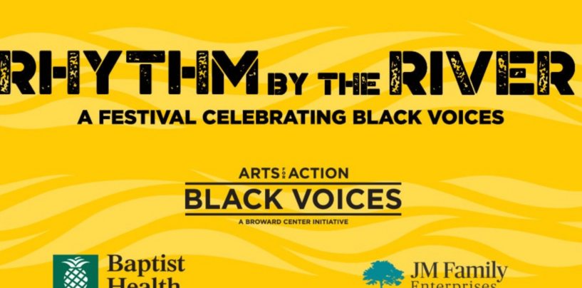 Broward Center Kicks Off the New Year With Free Fourth Annual Rhythm by the River Festival