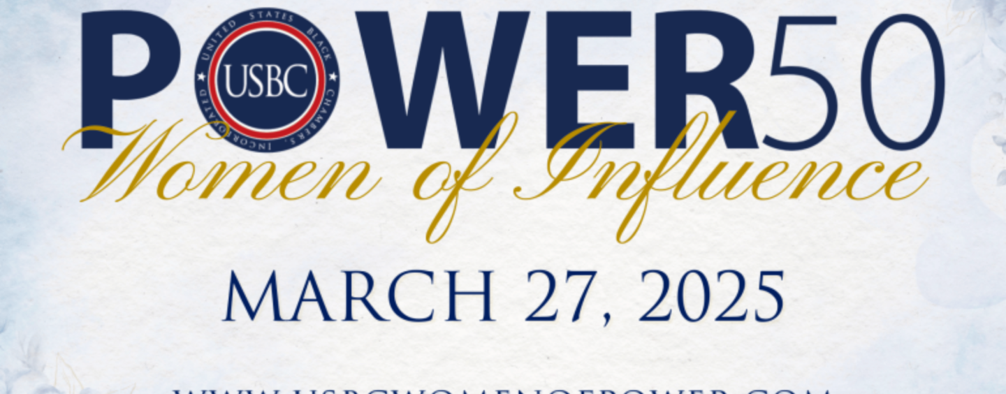 U.S. Black Chambers, Inc. Announces the 2025 USBC Power 50 Women of Influence Class