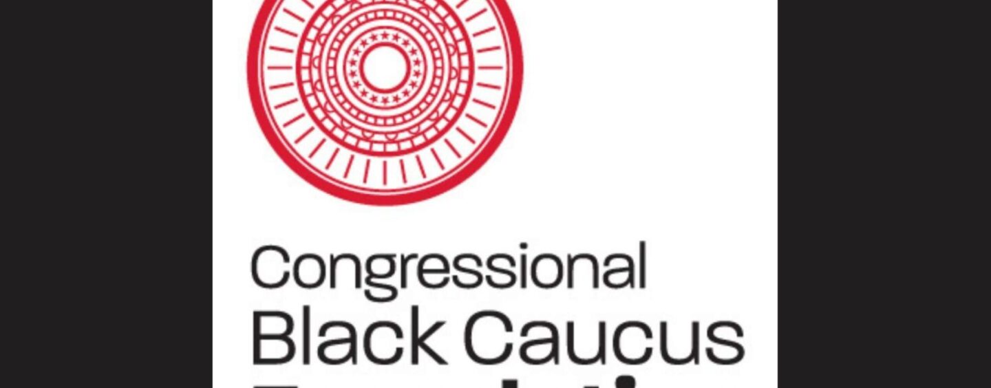 Registration Opens for Congressional Black Caucus Foundation’s 54th Annual Legislative Conference