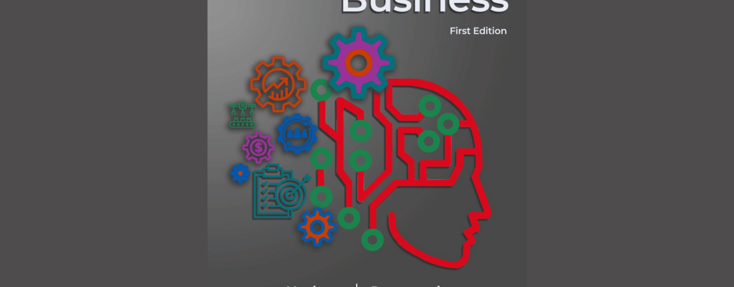 New E-Book Explores the Impact of AI in Business: An Essential Resource for Business Faculty and Students