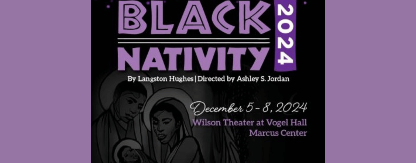 9th Annual Black Nativity Featuring a MKE-based, All Black Cast