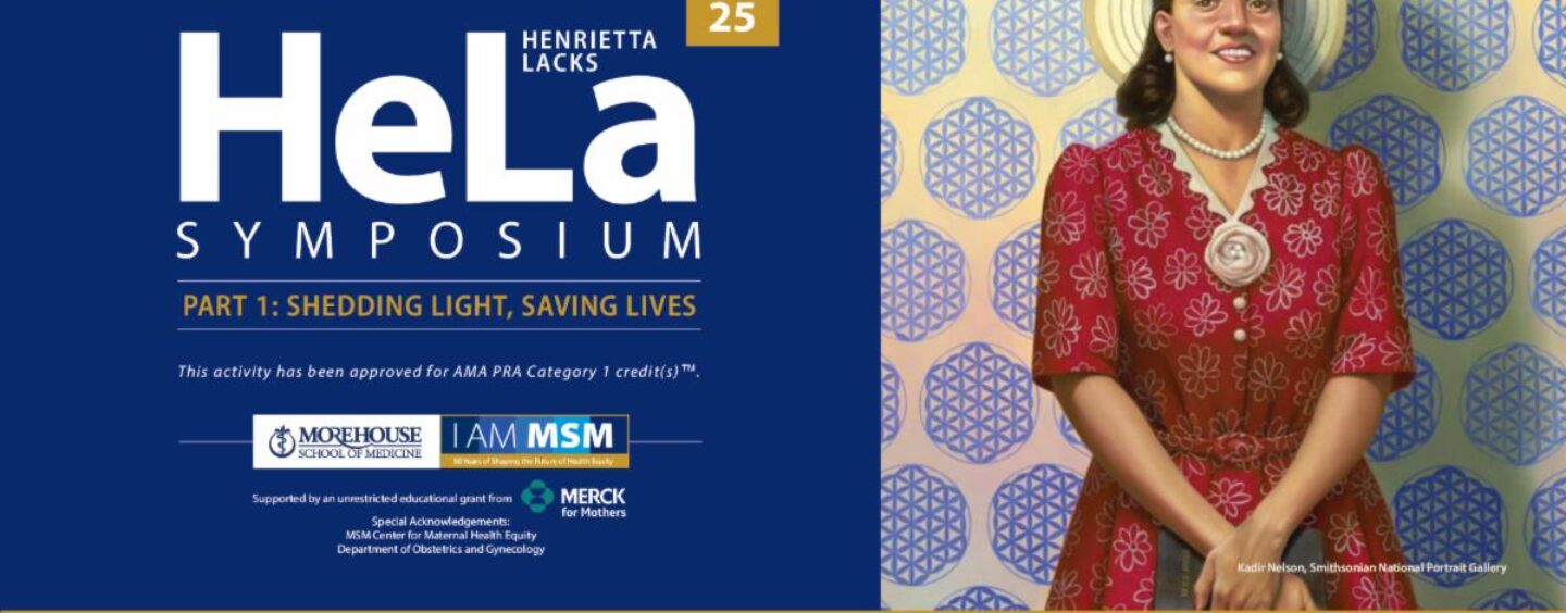 Morehouse School of Medicine to Host 27th Annual MSM HeLa Symposium April 2025