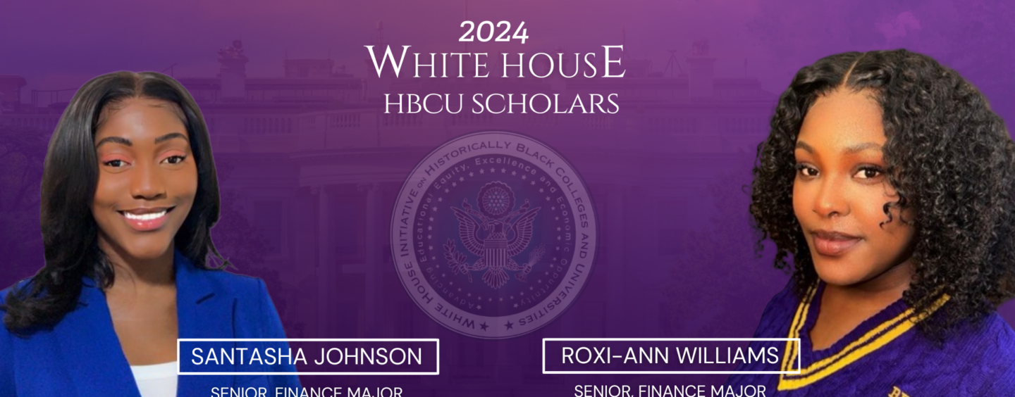 Benedict’s Roxi-Ann Williams and Santasha Johnson Named 2024 HBCU Scholars by the White House Initiative on Historically Black Colleges and Universities